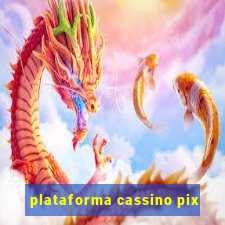 plataforma cassino pix